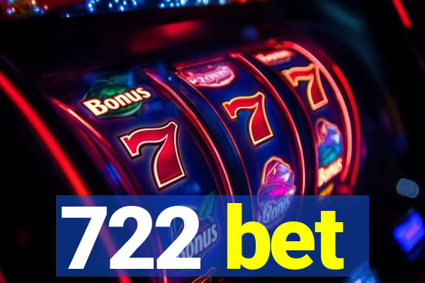 722 bet